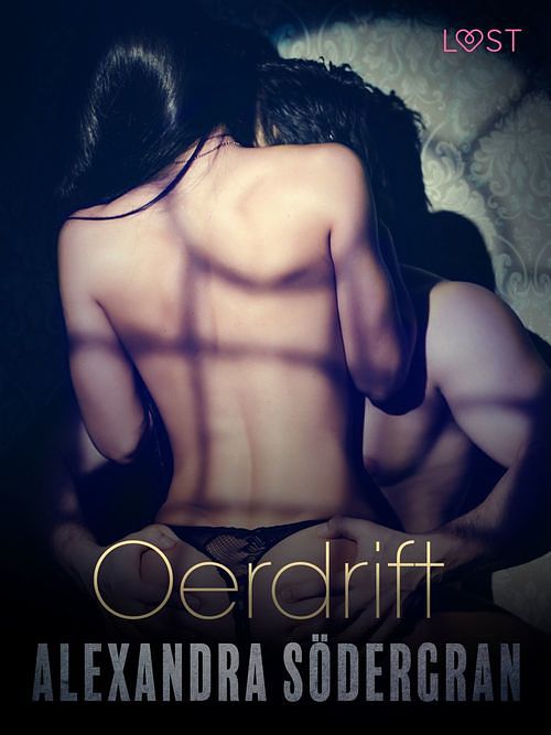 Foto van Oerdrift - sexy erotica - alexandra sodergran - ebook