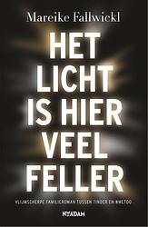 Foto van Het licht is hier veel feller - mareike fallwickl - ebook (9789046826379)