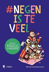 Foto van Negen is teveel - michel vandenbroeck - ebook (9789072201164)