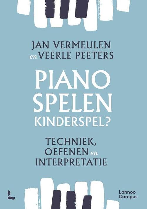 Foto van Pianospelen, kinderspel? - jan vermeulen, veerle peeters - paperback (9789401482417)