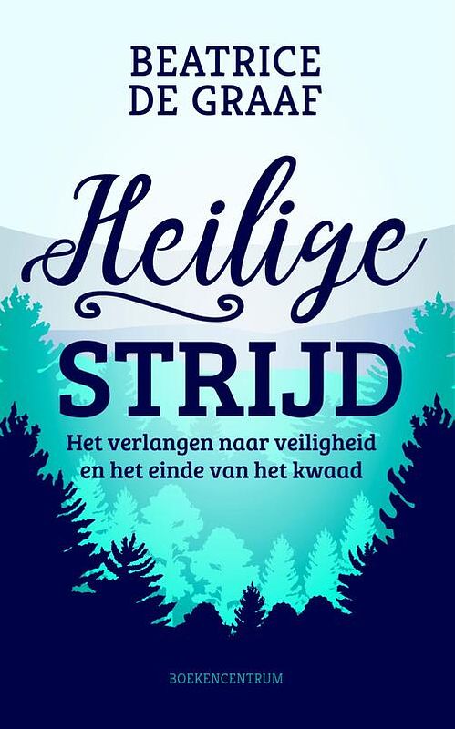 Foto van Heilige strijd - beatrice de graaf - ebook (9789023950721)