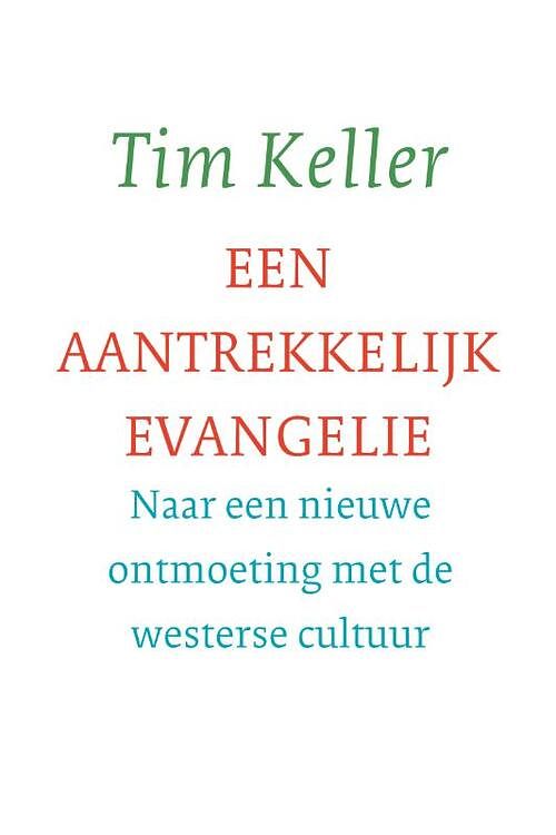 Foto van Een aantrekkelijk evangelie - tim keller - paperback (9789051945997)