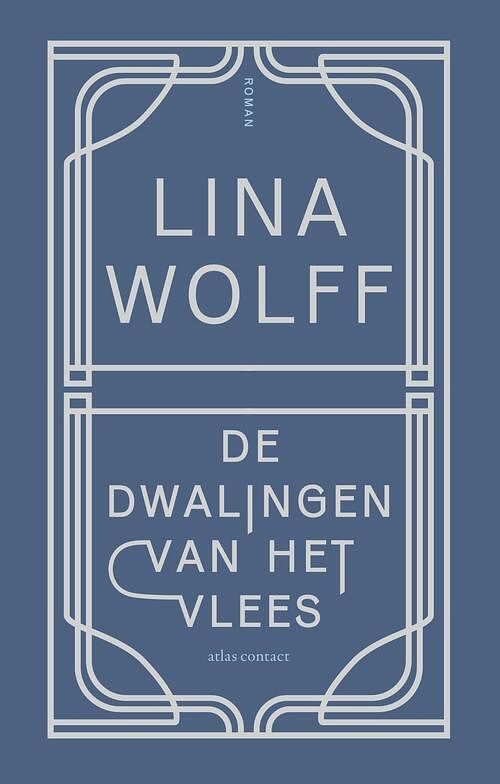 Foto van De dwalingen van het vlees - lina wolff - ebook (9789025459437)