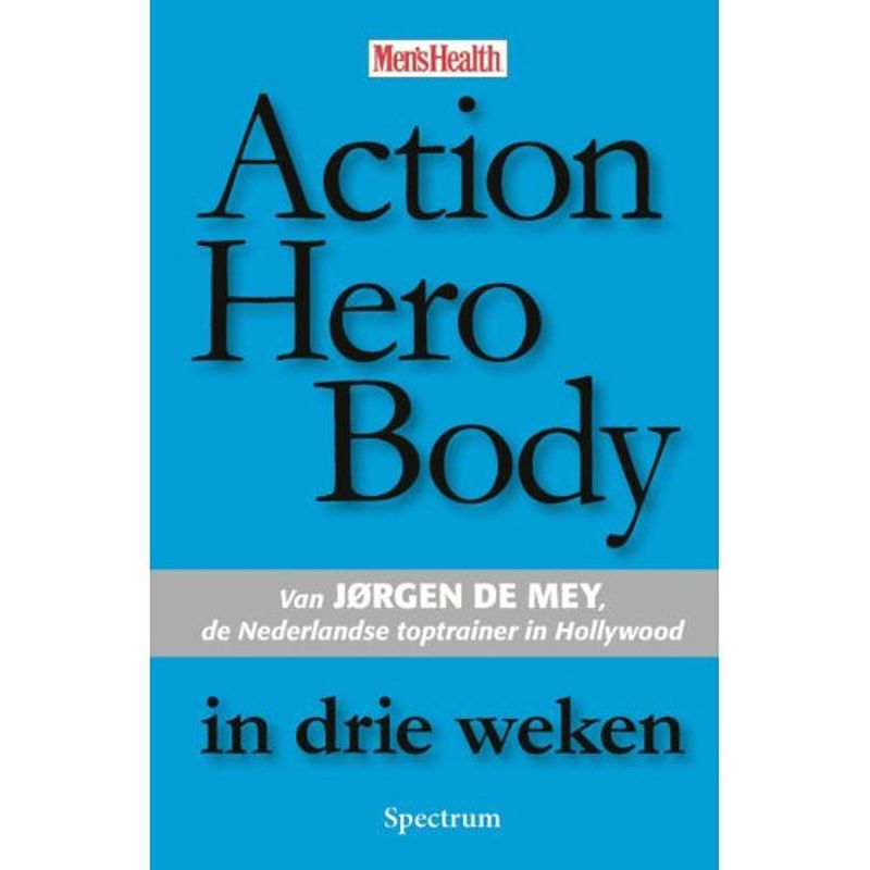 Foto van Action hero body in drie weken