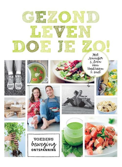 Foto van Gezond leven doe je zo! - ebook (9789021559407)