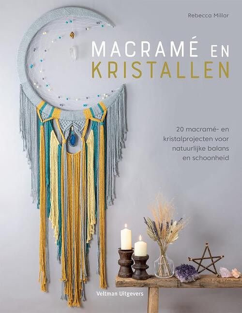 Foto van Macramé en kristallen - rebecca miller - paperback (9789048320448)