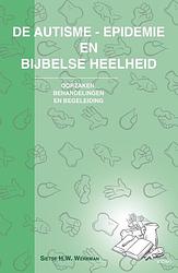 Foto van De autisme - epidemie en bijbelse heelheid - - sietse h.w. werkman - paperback (9789461533999)