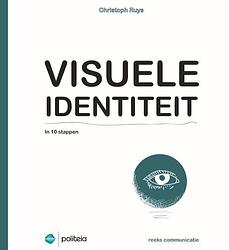 Foto van Visuele identiteit in 10 stappen - christophe ruys - paperback (9782509026880)