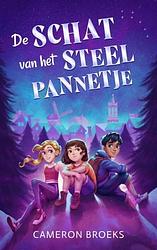 Foto van De schat van het steelpannetje - cameron broeks - ebook (9789464809145)