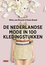Foto van De nederlandse mode in 100 kledingstukken - daan brand, milou van rossum - ebook (9789044537666)