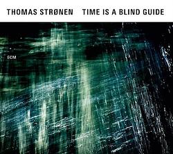 Foto van Time is a blind guide - cd (0602547541154)
