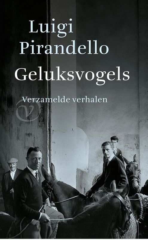 Foto van Geluksvogels - luigi pirandello - ebook (9789028220393)