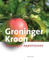Foto van Groninger kroon - rogier verhagen - hardcover (9789023259435)