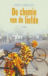 Foto van De chemie van de liefde - abha dawesar - ebook (9789047202639)