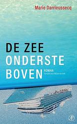 Foto van De zee ondersteboven - marie darrieussecq - paperback (9789029541442)