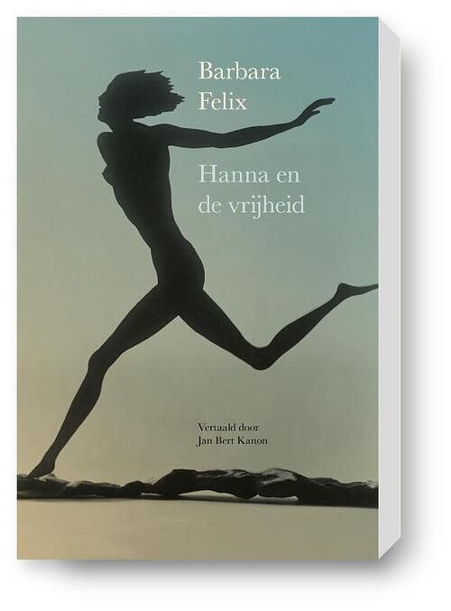 Foto van Hanna en de vrijheid - barbara felix - paperback (9789083166186)