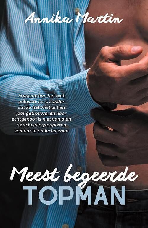 Foto van Meest begeerde topman - annika martin - paperback (9789493297142)