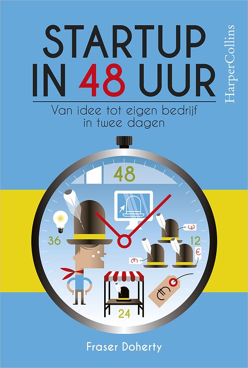 Foto van Startup in 48 uur - van idee tot eigen bedrijf in twee dagen - fraser doherty - ebook (9789402751970)