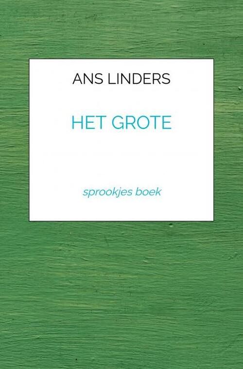 Foto van Het grote - ans linders - paperback (9789403668178)