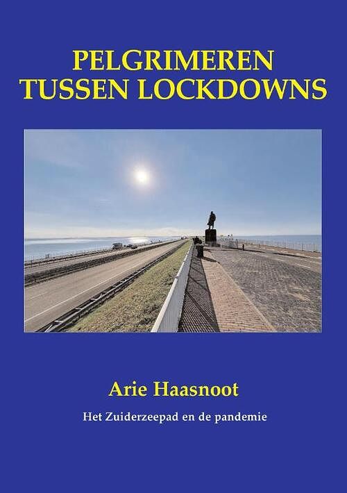 Foto van Pelgrimeren tussen lockdowns - arie haasnoot - paperback (9789464430905)