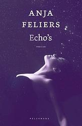 Foto van Echo'ss - anja feliers - paperback (9789463377324)