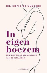 Foto van In eigen boezem - sofie de vuysere - ebook