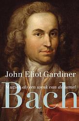 Foto van Bach - john eliot gardiner - ebook (9789023484967)