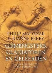 Foto van Gifmengsters, gladiatoren en geleerden - joanne berry, philip matyszak - ebook (9789401918275)