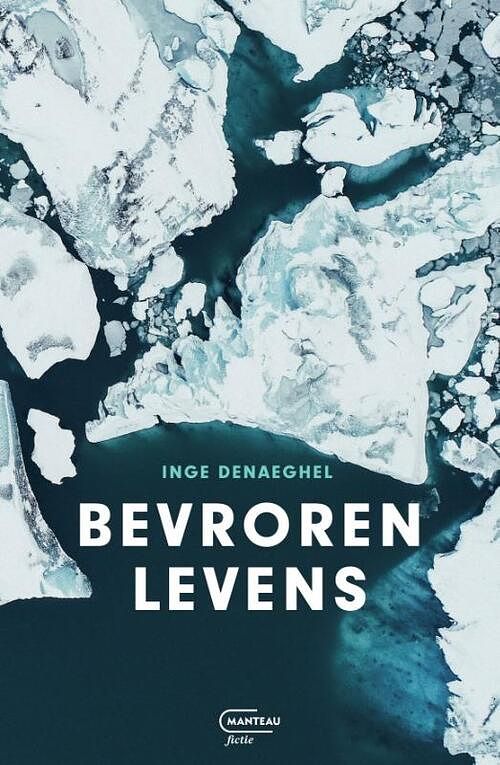 Foto van Bevroren levens - inge denaeghel - paperback (9789022340448)