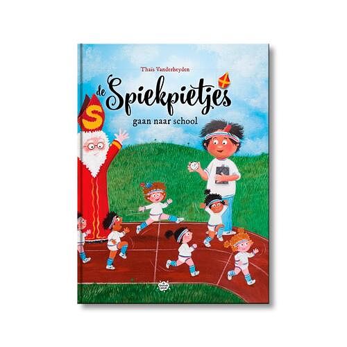 Foto van De spiekpietjes gaan naar school - thaïs vanderheyden - hardcover (9789463889322)