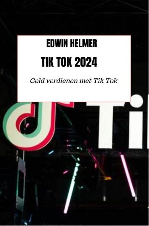 Foto van Tiktok 2024 - edwin helmer - ebook