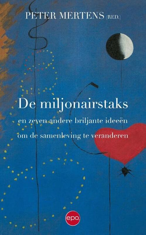 Foto van De miljonairstaks en zeven andere briljante ideeën om de samenleving te veranderen - ebook (9789462670396)