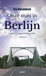 Foto van Onze man in berlijn - eric klarenbeek - ebook