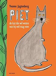 Foto van Piet de kat die wil weten wat hij wél mag eten - yvonne jagtenberg - hardcover (9789025778453)