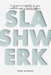 Foto van Slashwerk - femke meijboom - paperback (9789083085531)