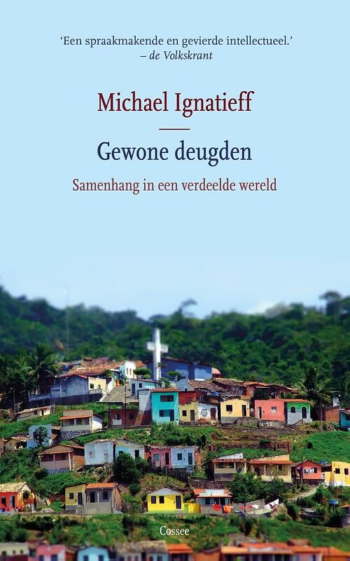 Foto van Gewone deugden - michael ignatieff - ebook (9789059367692)