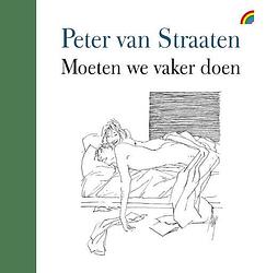 Foto van Moeten we vaker doen - peter van straaten - hardcover (9789041712400)