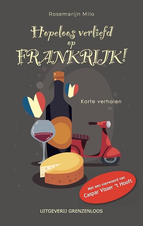 Foto van Hopeloos verliefd op frankrijk - rosemarijn milo - ebook (9789461853202)