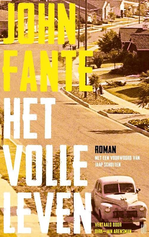 Foto van Het volle leven - john fante - paperback (9789493290488)