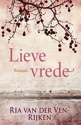 Foto van Lieve vrede - ria van der ven-rijken - ebook (9789401911597)