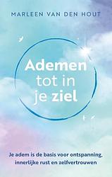 Foto van Ademen tot in je ziel - marleen van den hout - paperback (9789020220001)