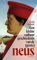 Foto van Een kleine cultuurgeschiedenis van de (grote) neus - caro verbeek - ebook (9789045045009)