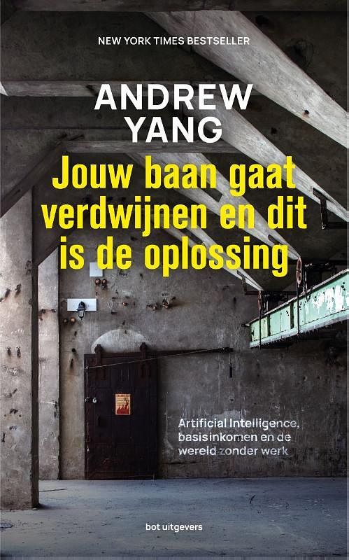 Foto van Jouw baan gaat verdwijnen en dit is de oplossing - andrew yang - paperback (9789090330761)