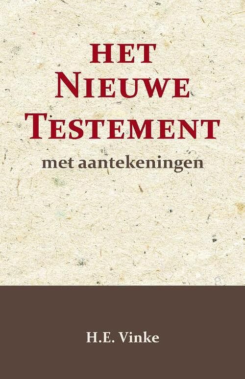 Foto van Het nieuwe testament met aantekeningen 1 - h.e. vinke - paperback (9789057196867)