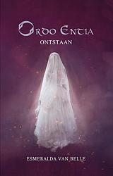 Foto van Ontstaan - esmeralda van belle - ebook