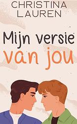 Foto van Mijn versie van jou - christina lauren - ebook (9789021409672)