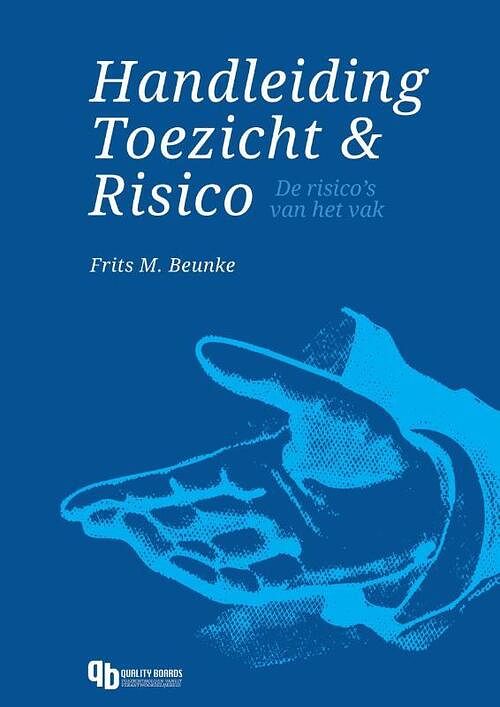 Foto van Handleiding toezicht & risico - frits m. beunke - hardcover (9789463458283)