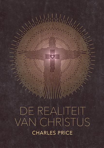 Foto van De realiteit van christus - charles price - paperback (9789083204789)