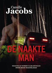 Foto van De naakte man - camille jacobs - paperback (9789464379266)