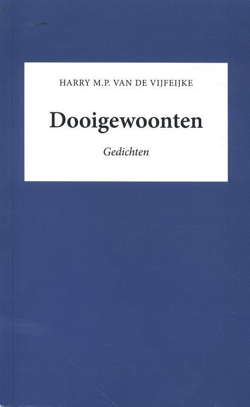 Foto van Dooigewoonten - harry van de vijfeijke - paperback (9789493299054)